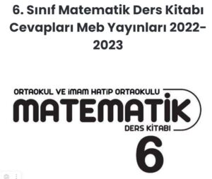 6. sınıf matematik ders kitabı cevapları meb yayınları