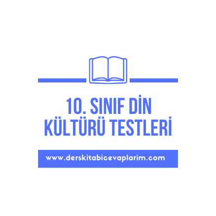 10. sınıf din kültürü test