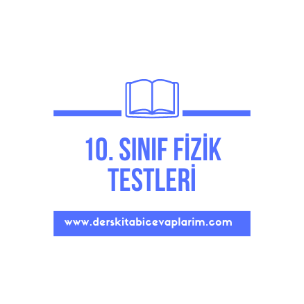 10. sınıf fizik test