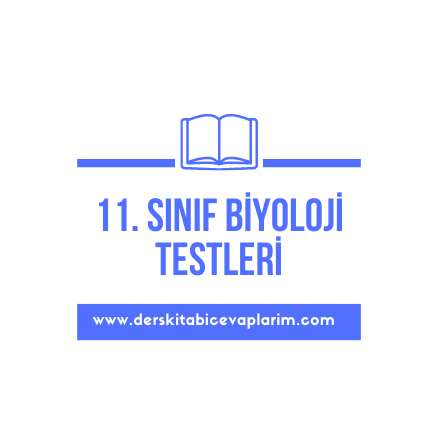 11. sınıf biyoloji test