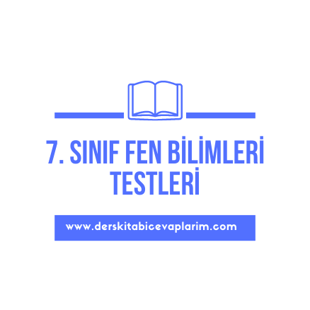 7. sınıf fen bilimleri test