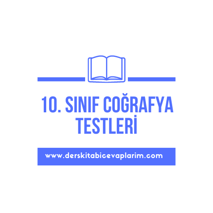 10. sınıf coğrafya mekansal bir sentez türkiye test