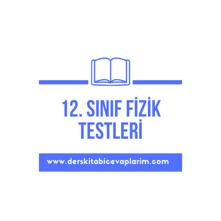 12. sınıf fizik test