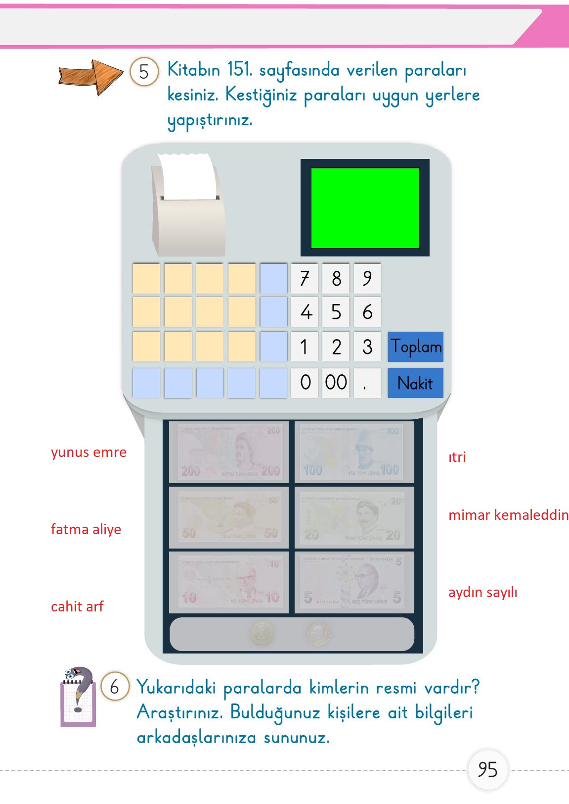 1. Sınıf Meb Yayınları Matematik 2. Kitap Ders Kitabı Sayfa 95 Cevapları 1. Sınıf Meb Yayınları Matematik 2. Kitap Ders Kitabı Sayfa 95 Cevapları