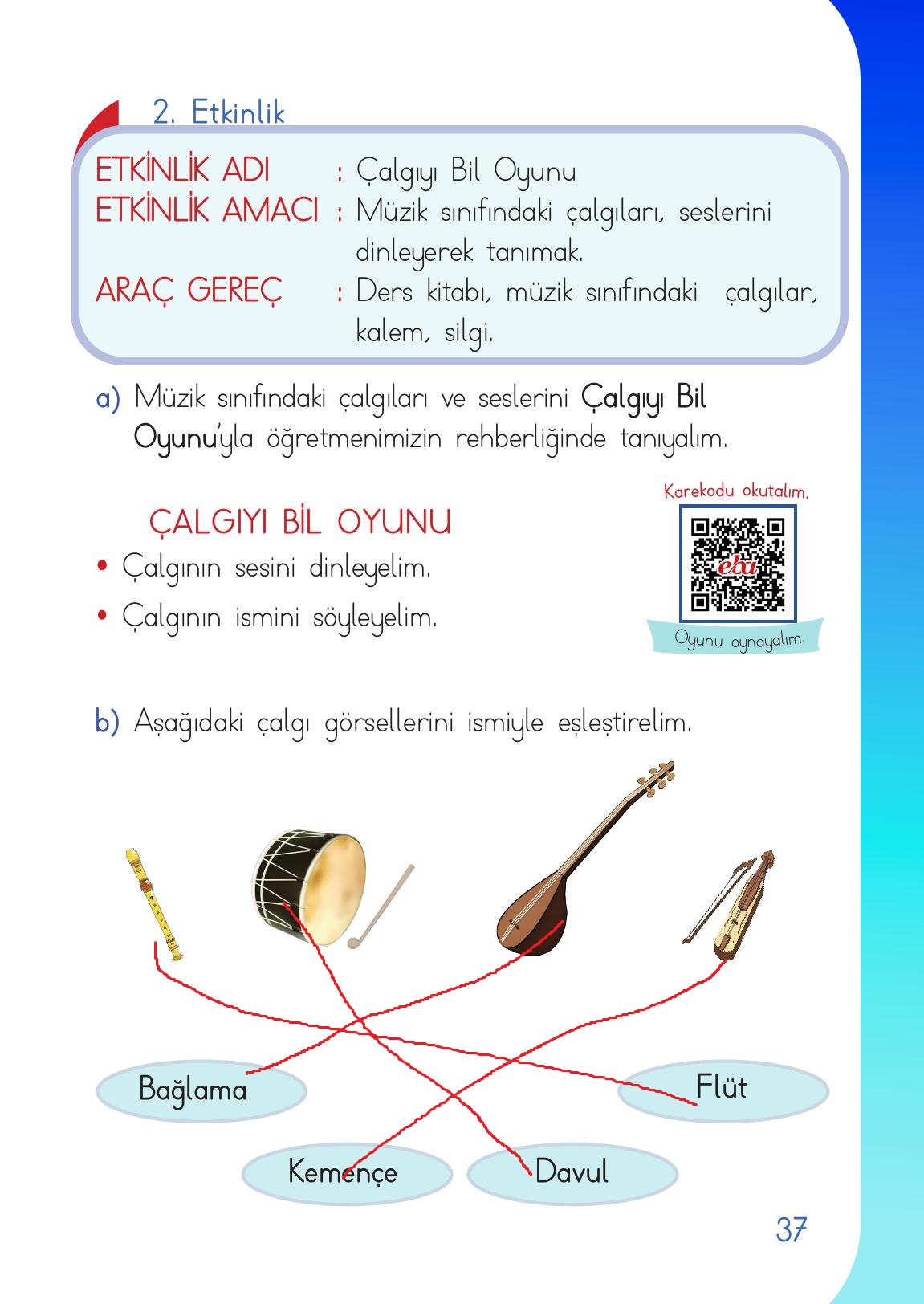 1. Sınıf Meb Yayınları Müzik Ders Kitabı Sayfa 37 Cevapları 1. Sınıf Meb Yayınları Müzik Ders Kitabı Sayfa 37 Cevapları