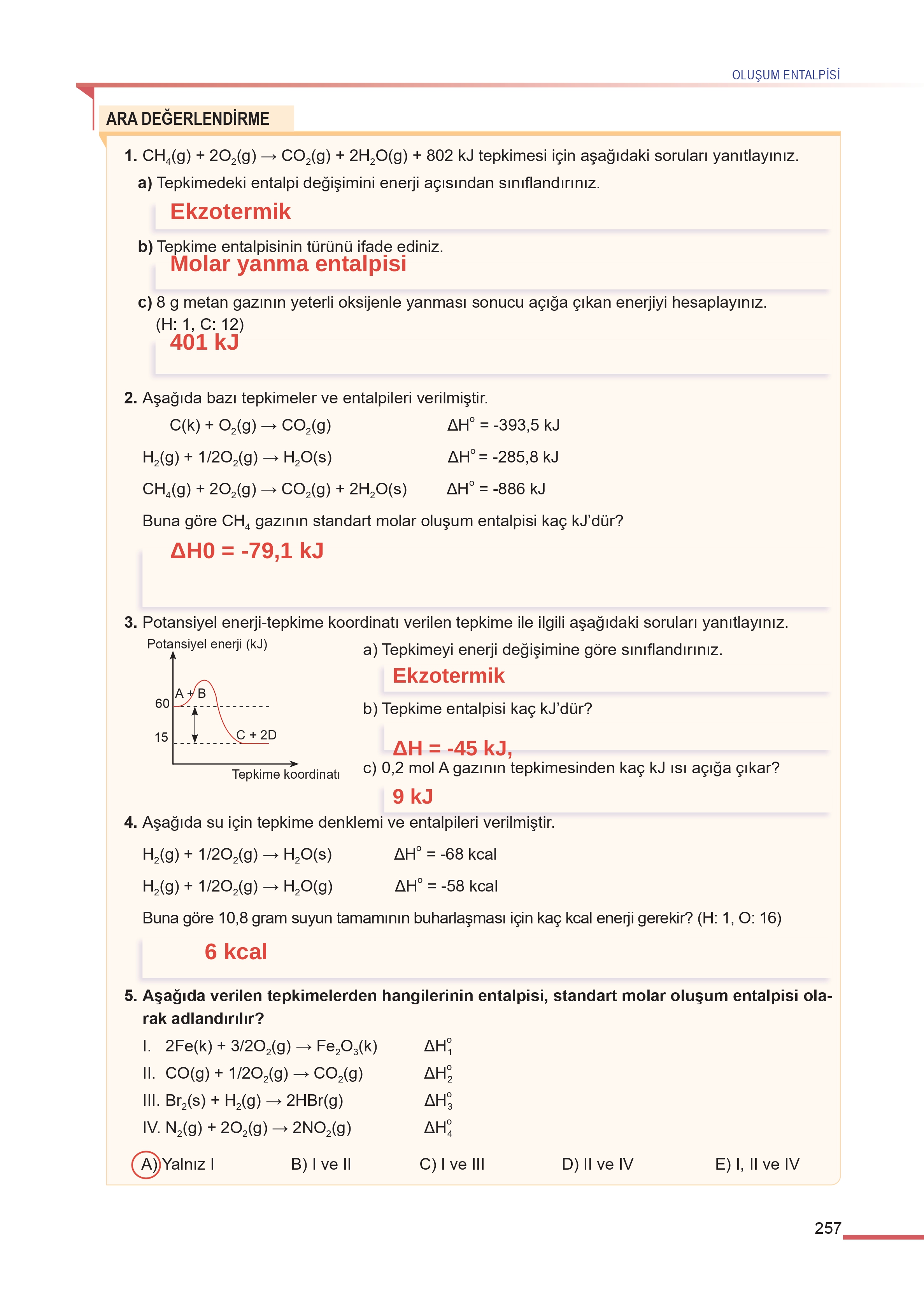 11. Sınıf Meb Yayınları Fen Lisesi Kimya Ders Kitabı Sayfa 257 Cevapları 11. Sınıf Meb Yayınları Fen Lisesi Kimya Ders Kitabı Sayfa 257 Cevapları