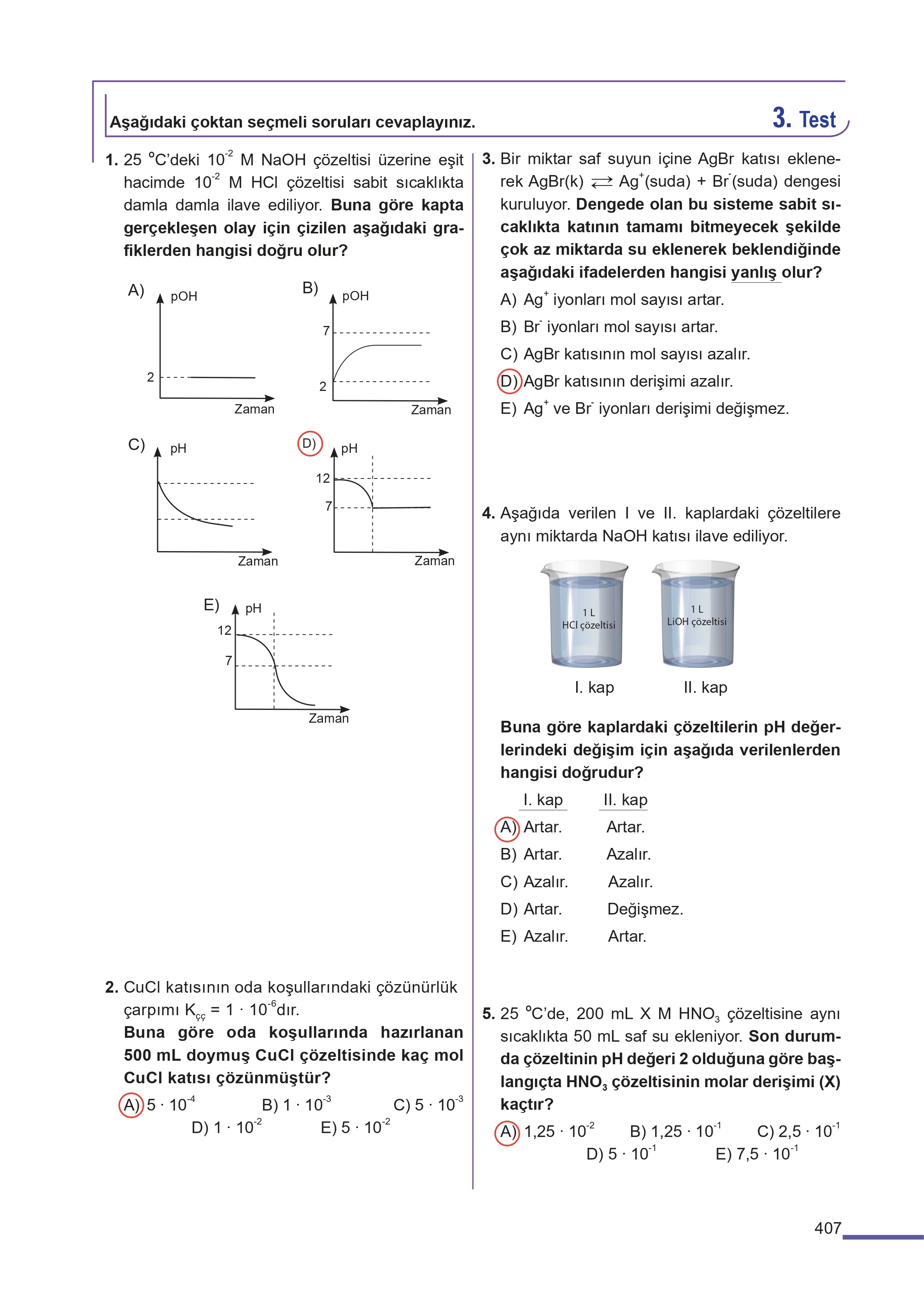 11. Sınıf Meb Yayınları Fen Lisesi Kimya Ders Kitabı Sayfa 407 Cevapları 11. Sınıf Meb Yayınları Fen Lisesi Kimya Ders Kitabı Sayfa 407 Cevapları