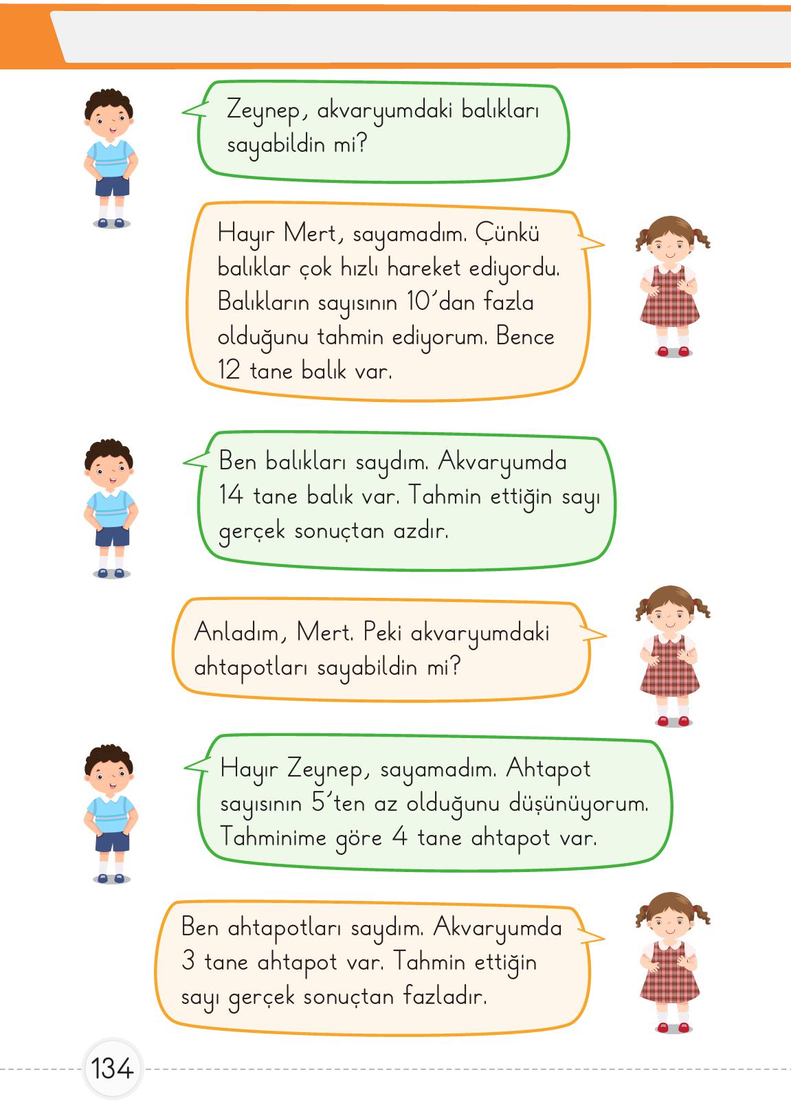 1. Sınıf Meb Yayınları Matematik Ders Kitabı 1. Kitap Sayfa 134 Cevapları