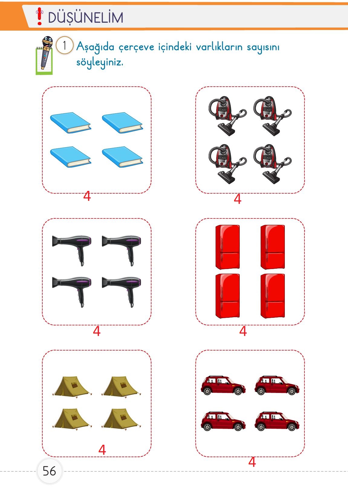 1. Sınıf Meb Yayınları Matematik Ders Kitabı 1. Kitap Sayfa 56 Cevapları 1. Sınıf Meb Yayınları Matematik Ders Kitabı 1. Kitap Sayfa 56 Cevapları