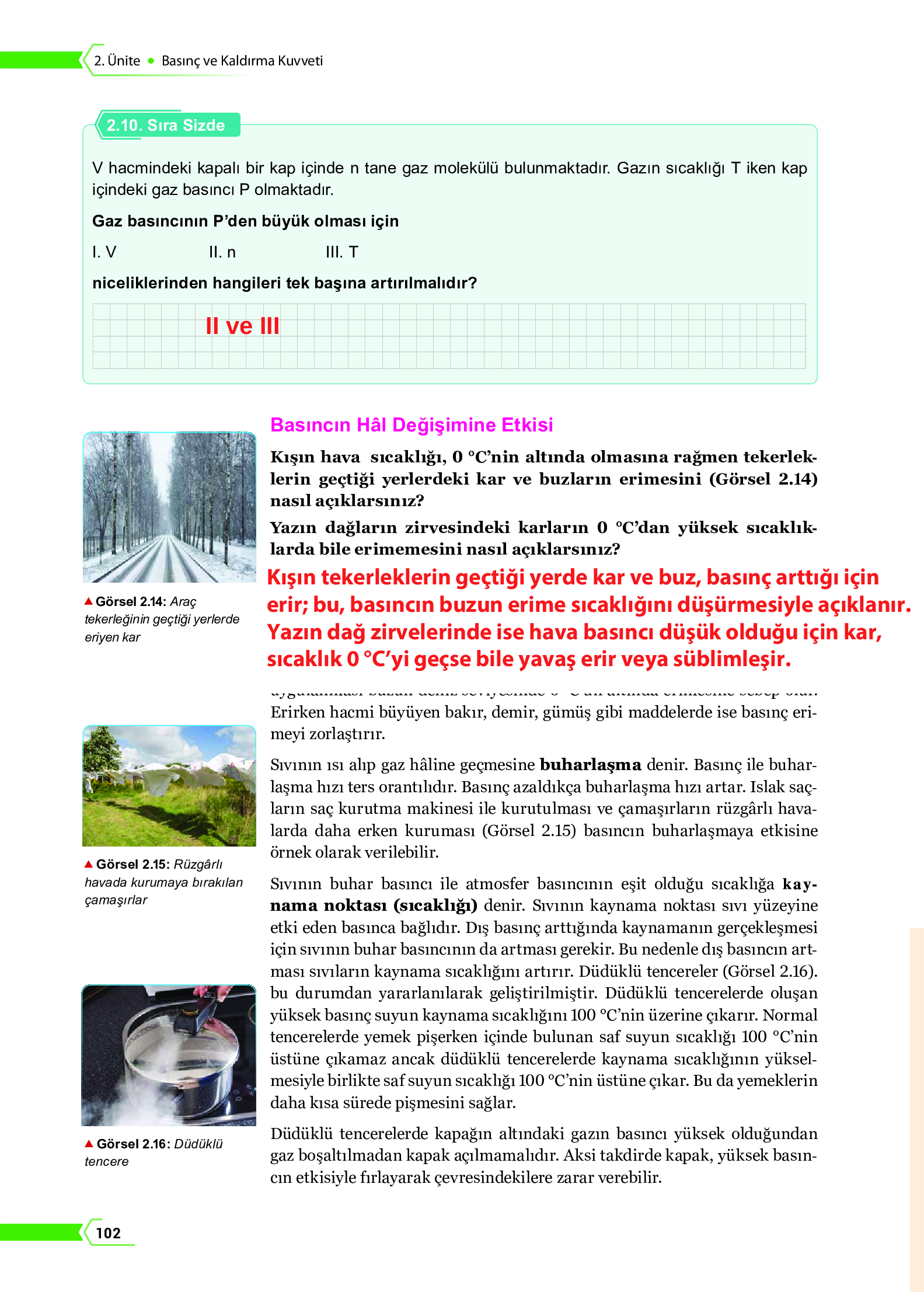 10. Sınıf Meb Yayınları Fen Lisesi Fizik Ders Kitabı Sayfa 102 Cevapları 10. Sınıf Meb Yayınları Fen Lisesi Fizik Ders Kitabı Sayfa 102 Cevapları