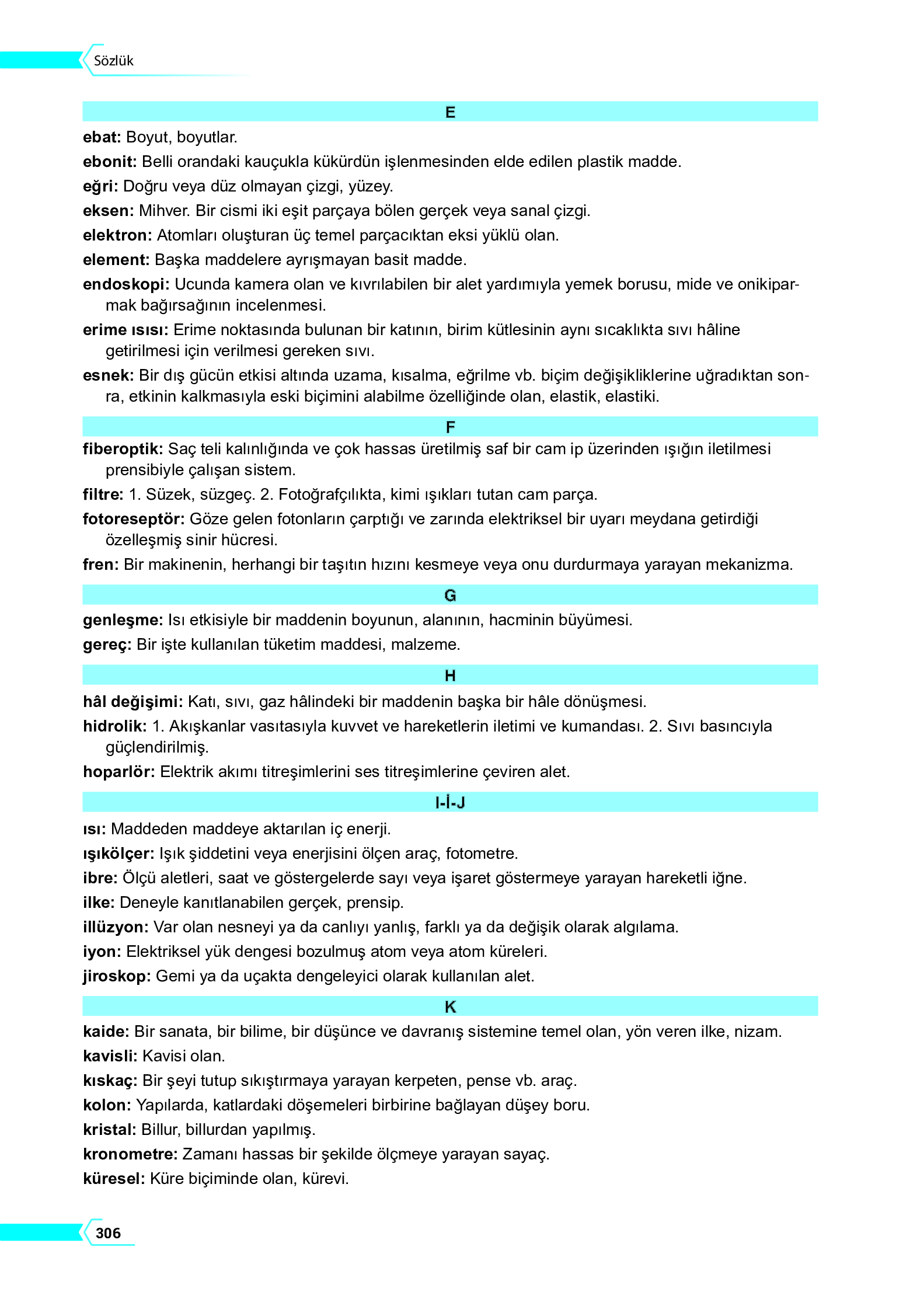 10. Sınıf Meb Yayınları Fen Lisesi Fizik Ders Kitabı Sayfa 306 Cevapları 10. Sınıf Meb Yayınları Fen Lisesi Fizik Ders Kitabı Sayfa 306 Cevapları