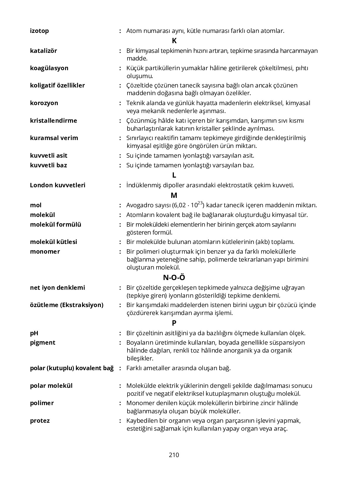 10. Sınıf Meb Yayınları Fen Lisesi Kimya Ders Kitabı Sayfa 210 Cevapları 10. Sınıf Meb Yayınları Fen Lisesi Kimya Ders Kitabı Sayfa 210 Cevapları
