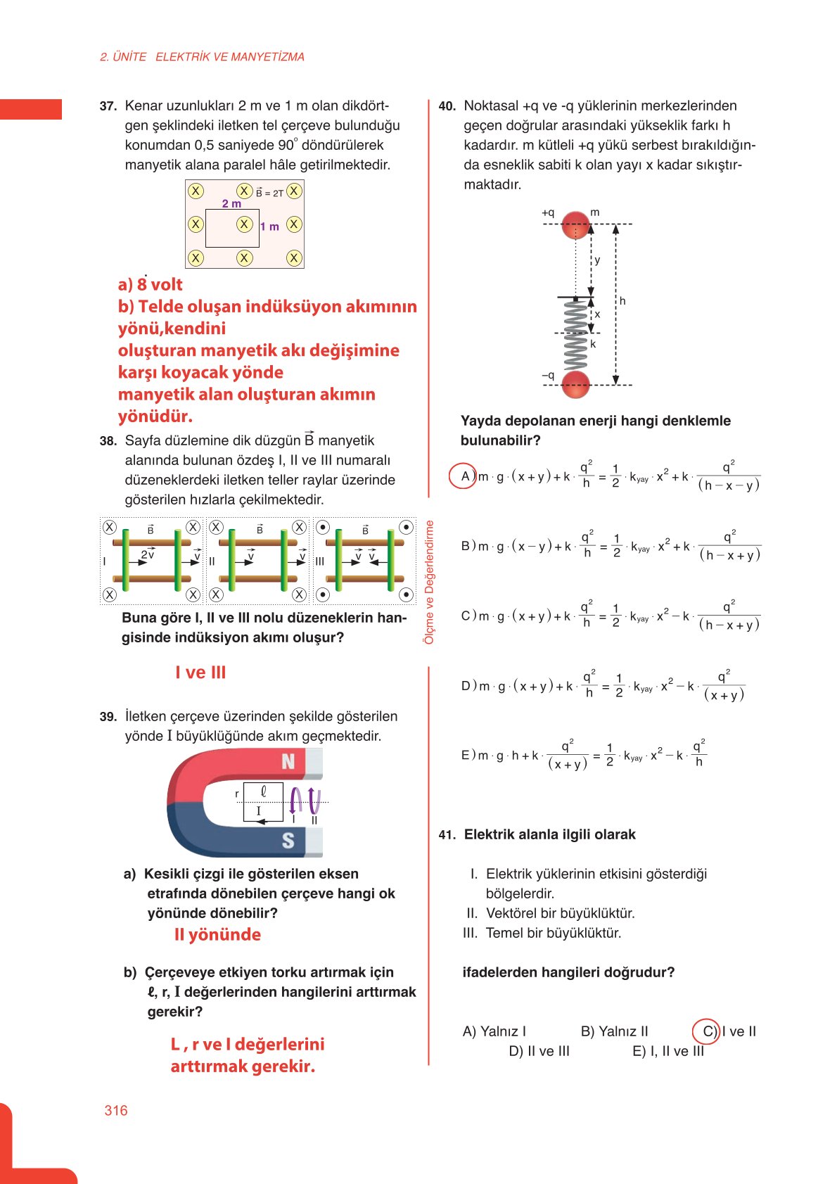 11. Sınıf Meb Yayınları Fen Lisesi Fizik Ders Kitabı Sayfa 316 Cevapları 11. Sınıf Meb Yayınları Fen Lisesi Fizik Ders Kitabı Sayfa 316 Cevapları