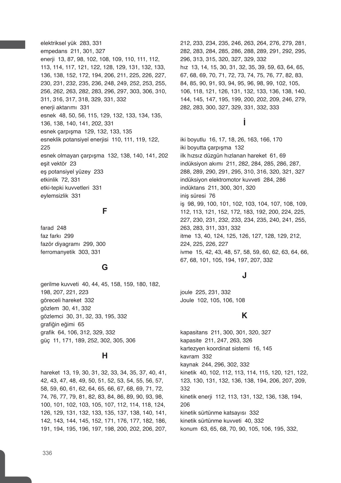 11. Sınıf Meb Yayınları Fen Lisesi Fizik Ders Kitabı Sayfa 336 Cevapları