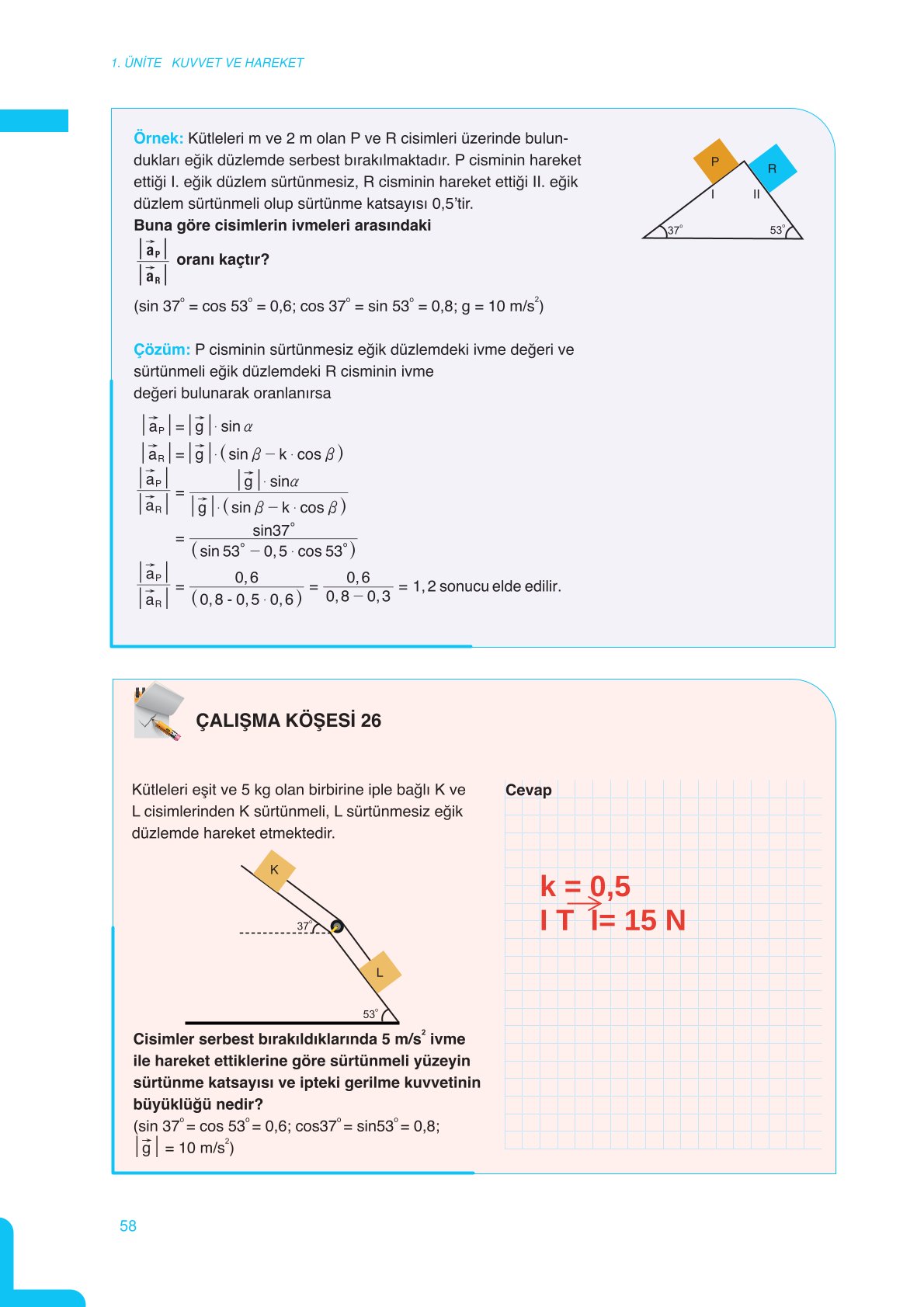 11. Sınıf Meb Yayınları Fen Lisesi Fizik Ders Kitabı Sayfa 58 Cevapları 11. Sınıf Meb Yayınları Fen Lisesi Fizik Ders Kitabı Sayfa 58 Cevapları