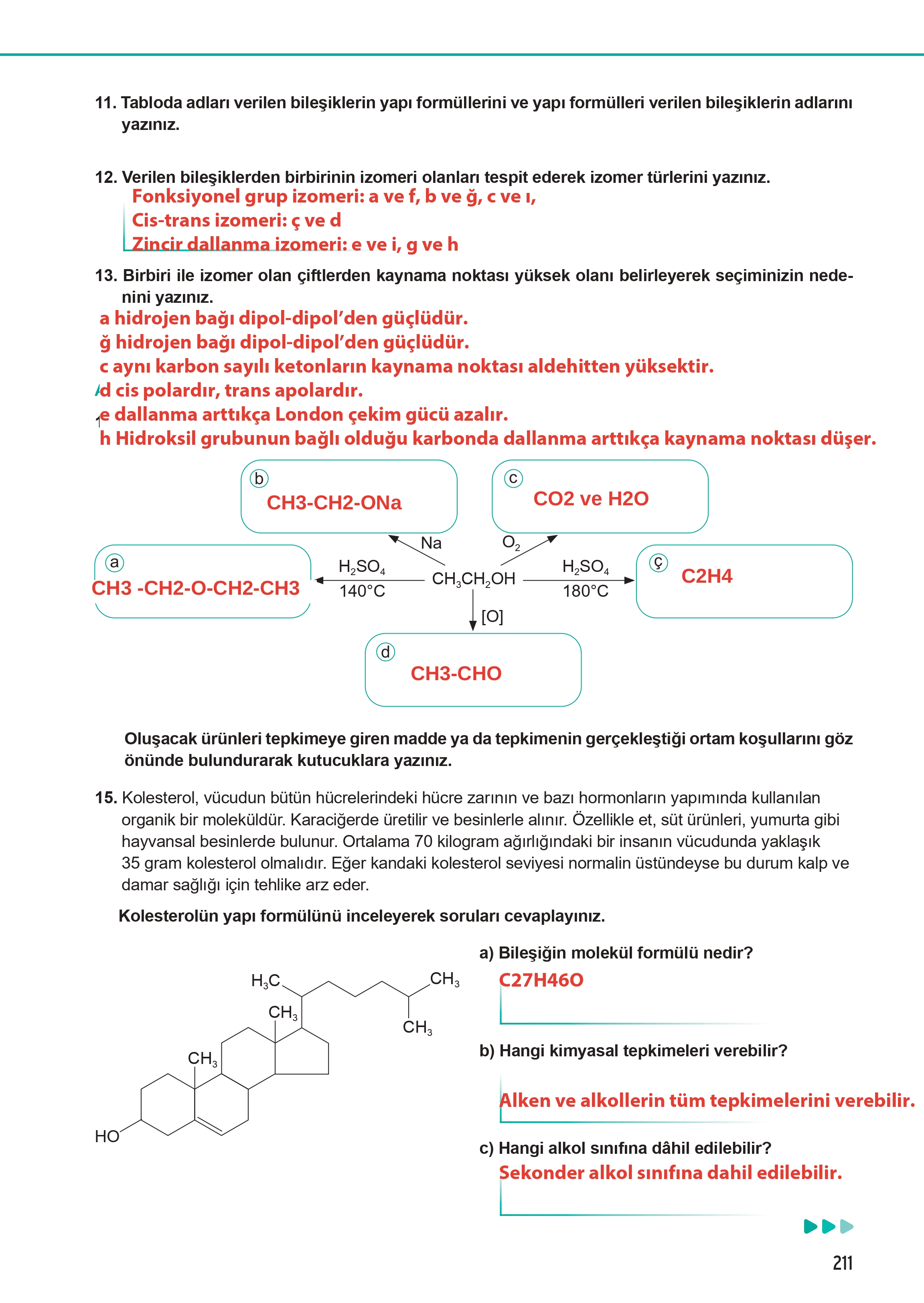 12. Sınıf Meb Yayınları Fen Lisesi Kimya Ders Kitabı Sayfa 211 Cevapları 12. Sınıf Meb Yayınları Fen Lisesi Kimya Ders Kitabı Sayfa 211 Cevapları