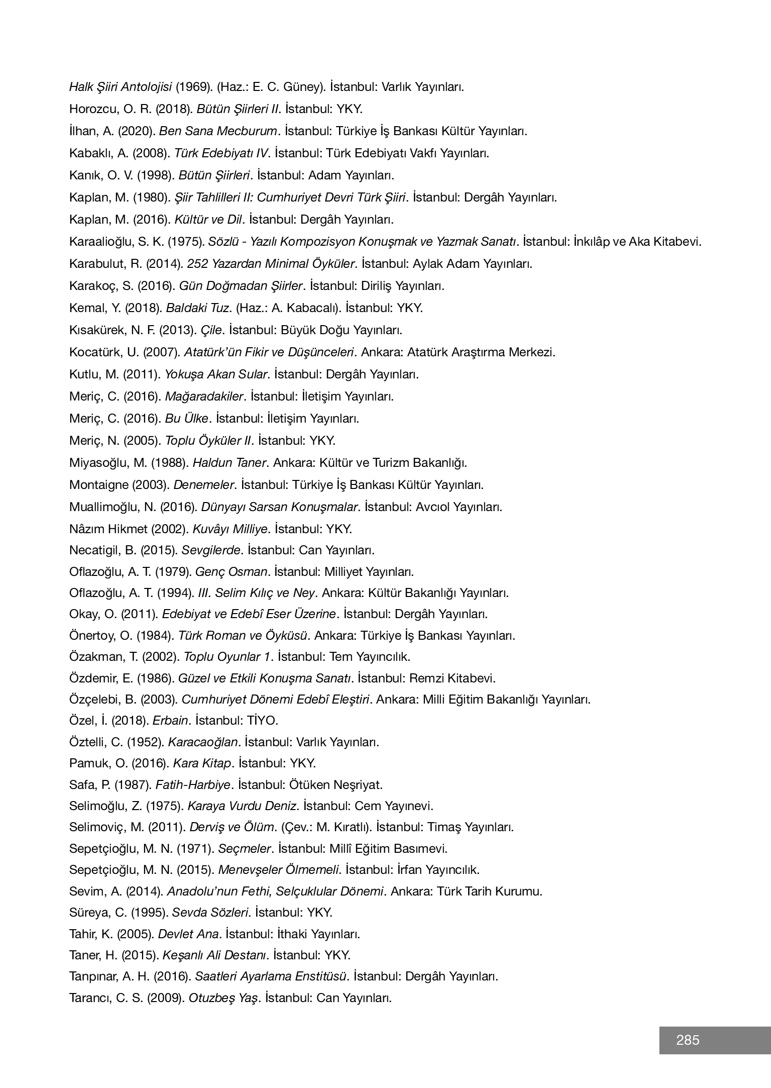 12. Sınıf Melis Yayınları Türk Dili Ve Edebiyatı Ders Kitabı Sayfa 285 Cevapları 12. Sınıf Melis Yayınları Türk Dili Ve Edebiyatı Ders Kitabı Sayfa 285 Cevapları