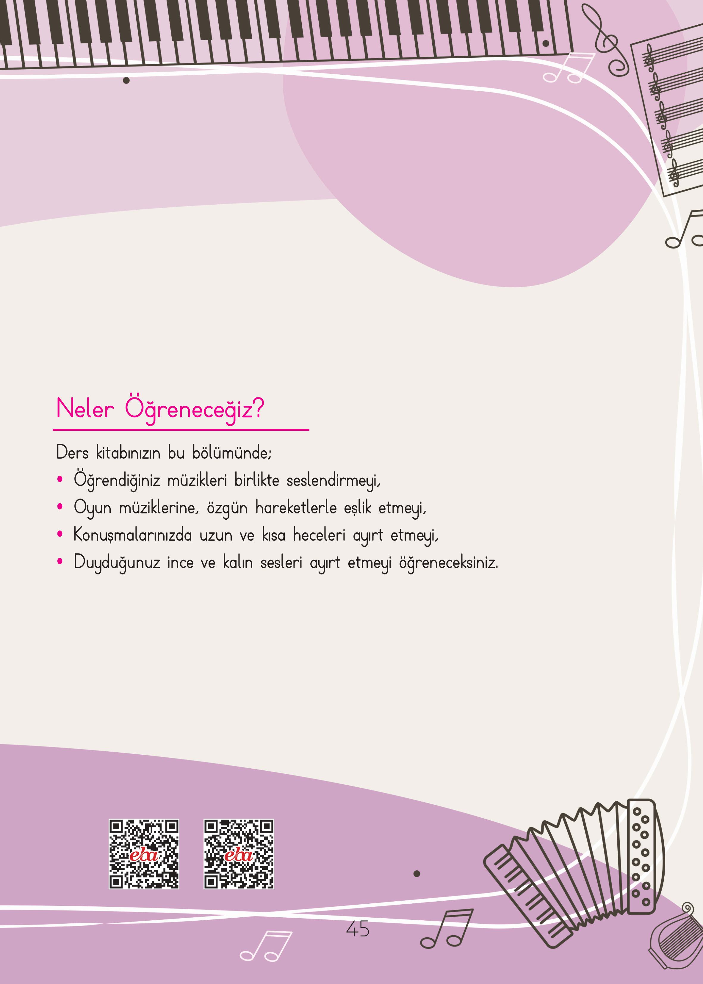 2. Sınıf Hecce Yayıncılık Müzik Ders Kitabı Sayfa 45 Cevapları 2. Sınıf Hecce Yayıncılık Müzik Ders Kitabı Sayfa 45 Cevapları