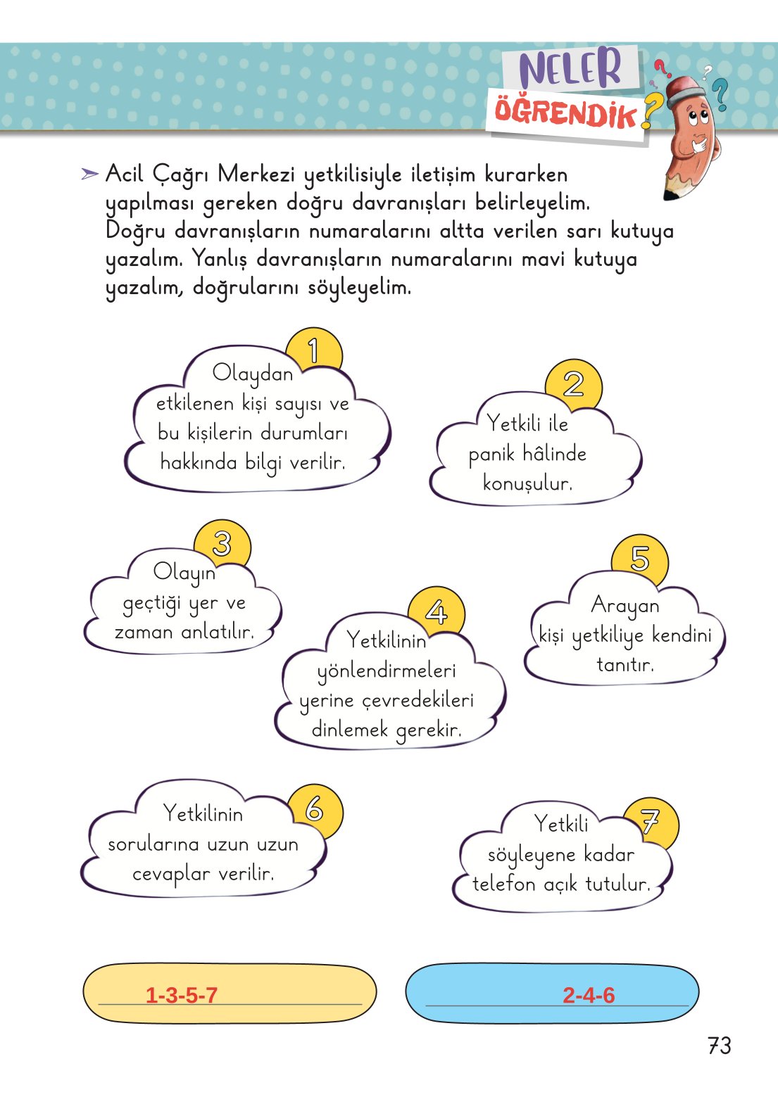 2. Sınıf Hayat Bilgisi 1. Kitap Meb Yayınları Ders Kitabı Sayfa 74 Cevapları 2. Sınıf Hayat Bilgisi 1. Kitap Meb Yayınları Ders Kitabı Sayfa 74 Cevapları