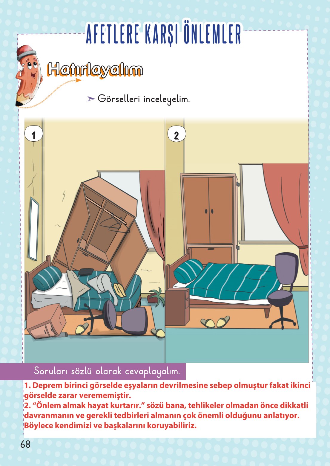 2. Sınıf Hayat Bilgisi 2. Kitap Meb Yayınları Ders Kitabı Sayfa 69 Cevapları 2. Sınıf Hayat Bilgisi 2. Kitap Meb Yayınları Ders Kitabı Sayfa 69 Cevapları