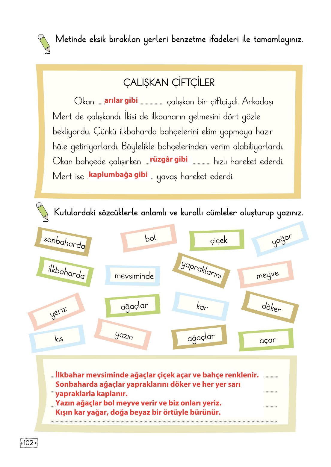 2. Sınıf Türkçe 1. Kitap Meb Yayınları Ders Kitabı Sayfa 102 Cevapları 2. Sınıf Türkçe 1. Kitap Meb Yayınları Ders Kitabı Sayfa 102 Cevapları
