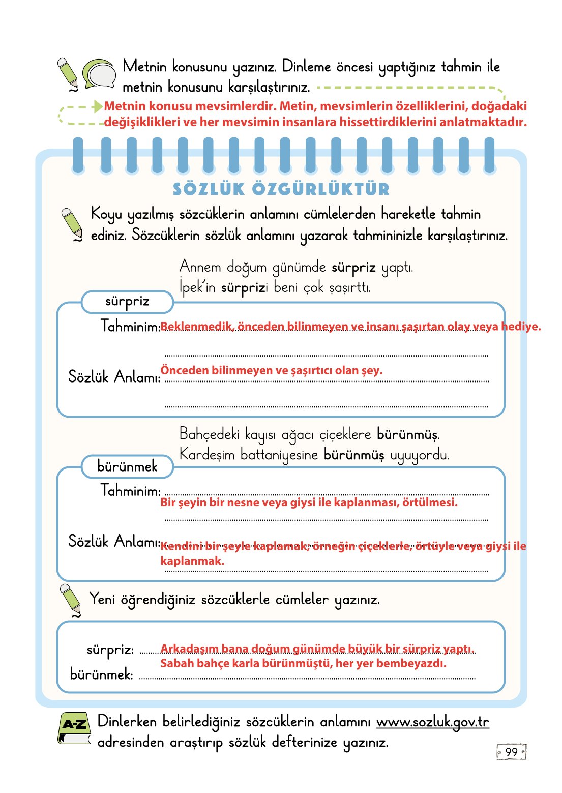 2. Sınıf Türkçe 1. Kitap Meb Yayınları Ders Kitabı Sayfa 99 Cevapları 2. Sınıf Türkçe 1. Kitap Meb Yayınları Ders Kitabı Sayfa 99 Cevapları