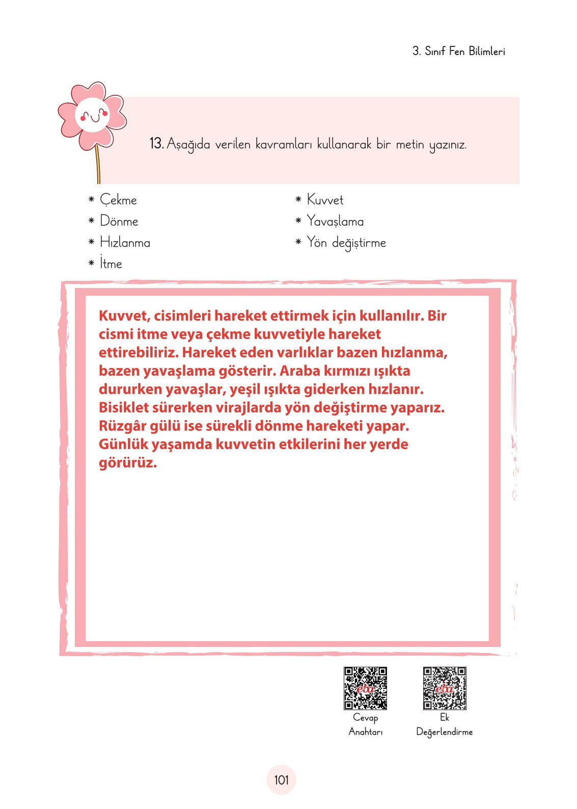 3. Sınıf Fen Bilimleri Cem Yayınları Ders Kitabı Sayfa 101 Cevapları 3. Sınıf Fen Bilimleri Cem Yayınları Ders Kitabı Sayfa 101 Cevapları