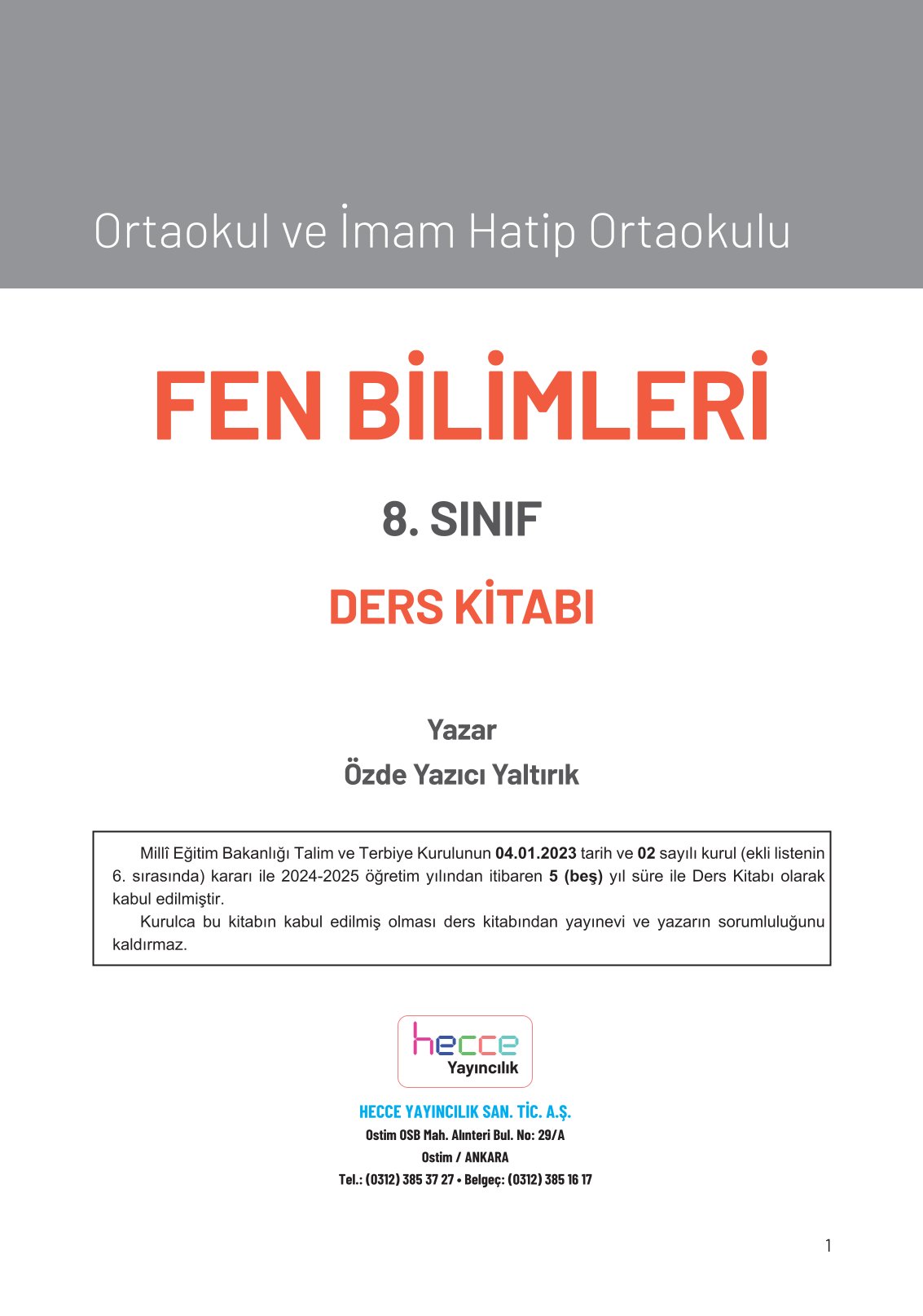 8. Sınıf Hecce Yayıncılık Fen Bilimleri Ders Kitabı Sayfa 1 Cevapları 8. Sınıf Hecce Yayıncılık Fen Bilimleri Ders Kitabı Sayfa 1 Cevapları
