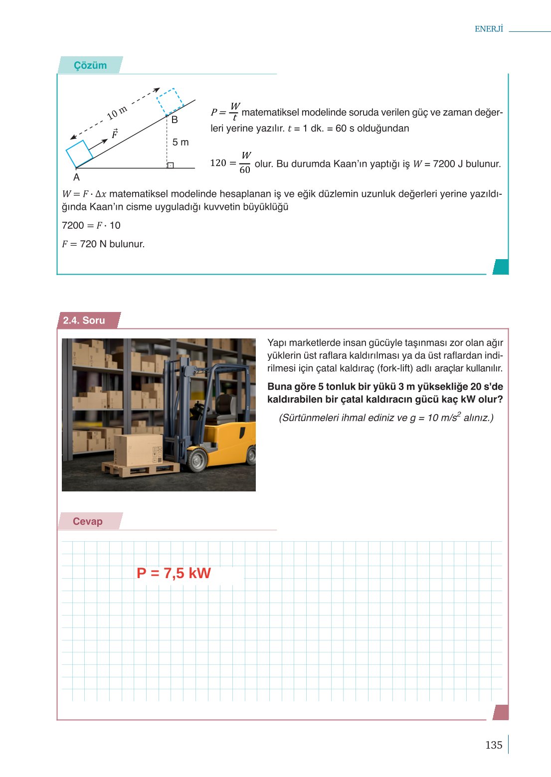 10. Sınıf Meb Yayınları Fizik Ders Kitabı Sayfa 135 Cevapları 10. Sınıf Meb Yayınları Fizik Ders Kitabı Sayfa 135 Cevapları