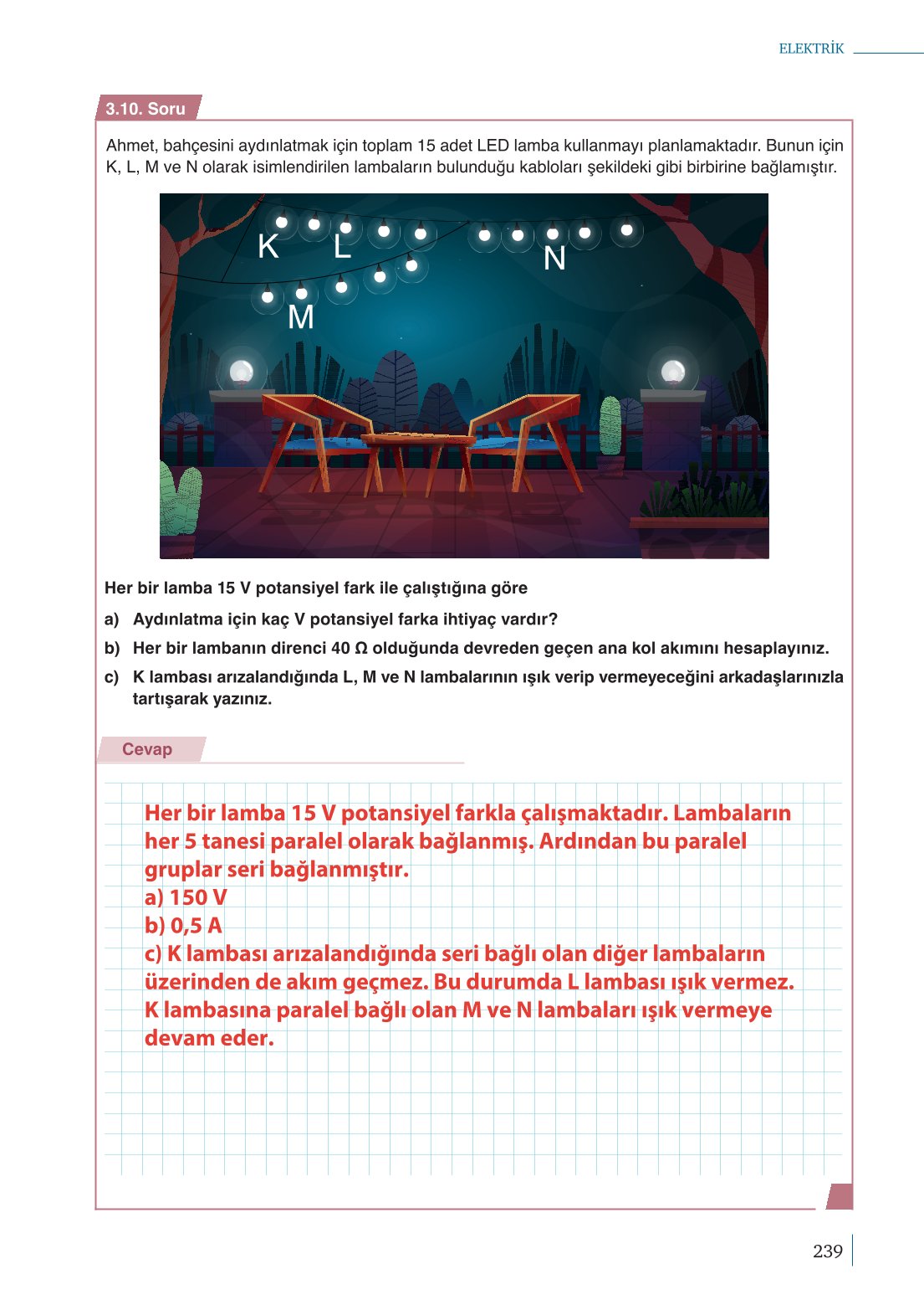 10. Sınıf Meb Yayınları Fizik Ders Kitabı Sayfa 239 Cevapları 10. Sınıf Meb Yayınları Fizik Ders Kitabı Sayfa 239 Cevapları