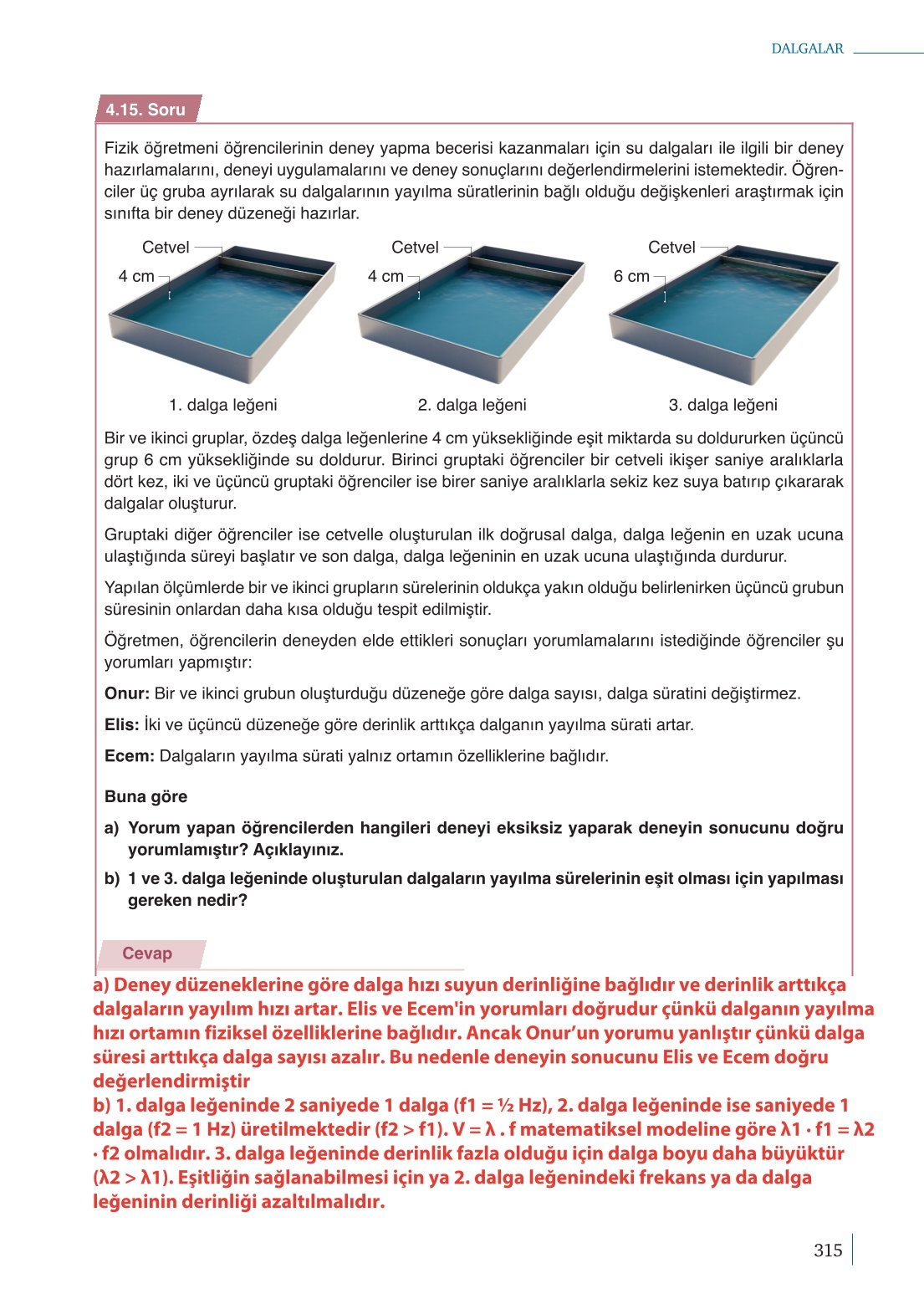 10. Sınıf Meb Yayınları Fizik Ders Kitabı Sayfa 315 Cevapları 10. Sınıf Meb Yayınları Fizik Ders Kitabı Sayfa 315 Cevapları