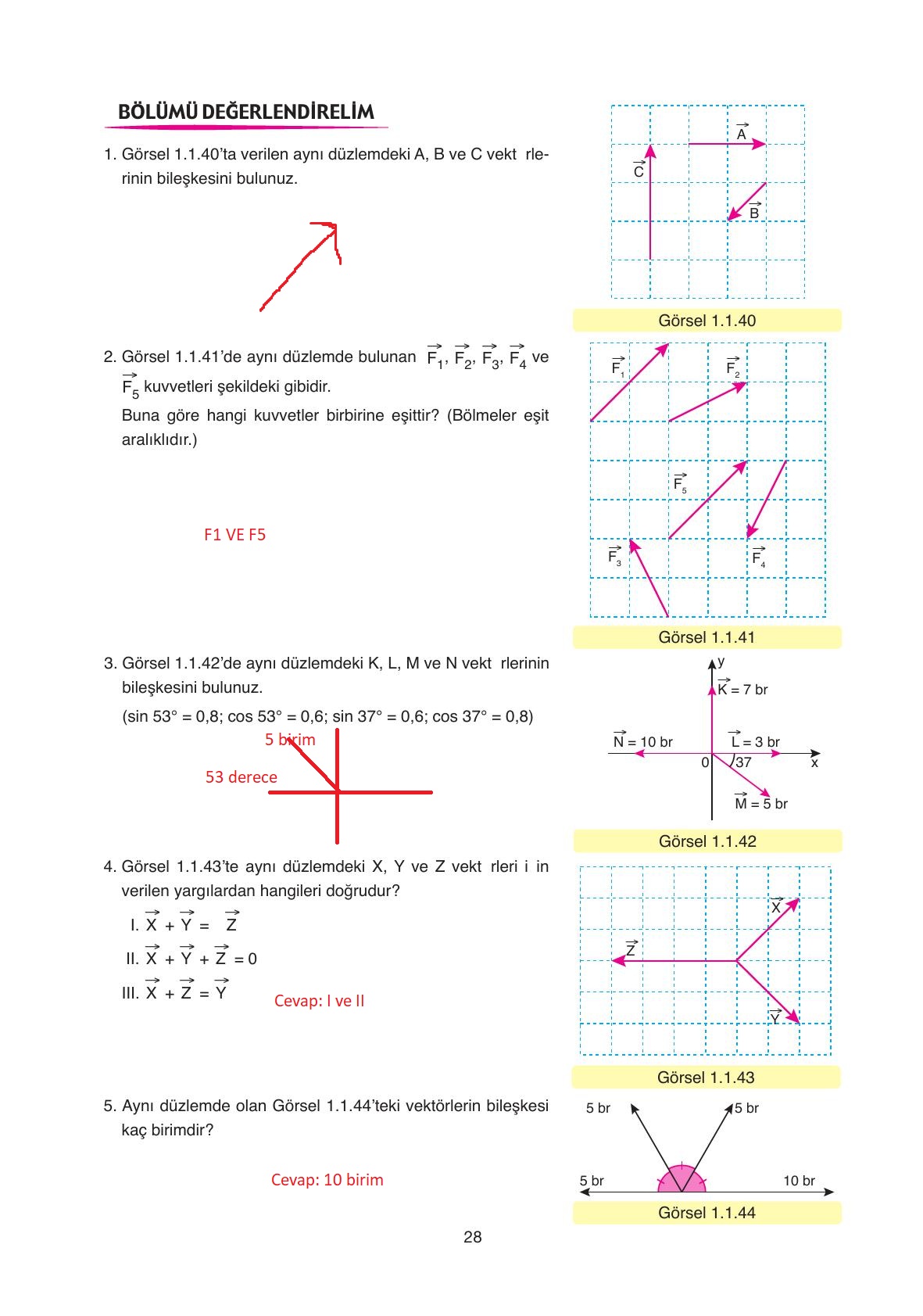 11. Sınıf Ata Yayıncılık Fizik Ders Kitabı Sayfa 28 Cevapları 11. Sınıf Ata Yayıncılık Fizik Ders Kitabı Sayfa 28 Cevapları